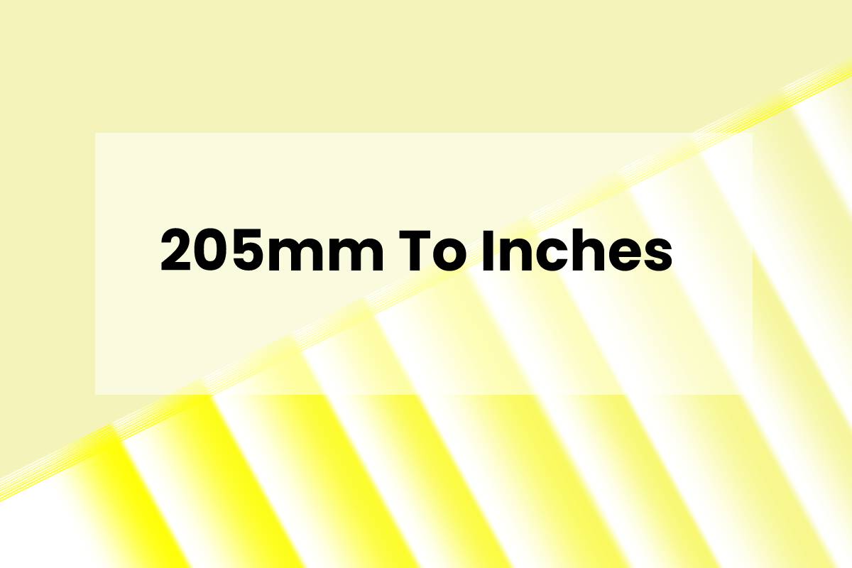 205mm To Inches How Much It Is And Conversion Table 2022