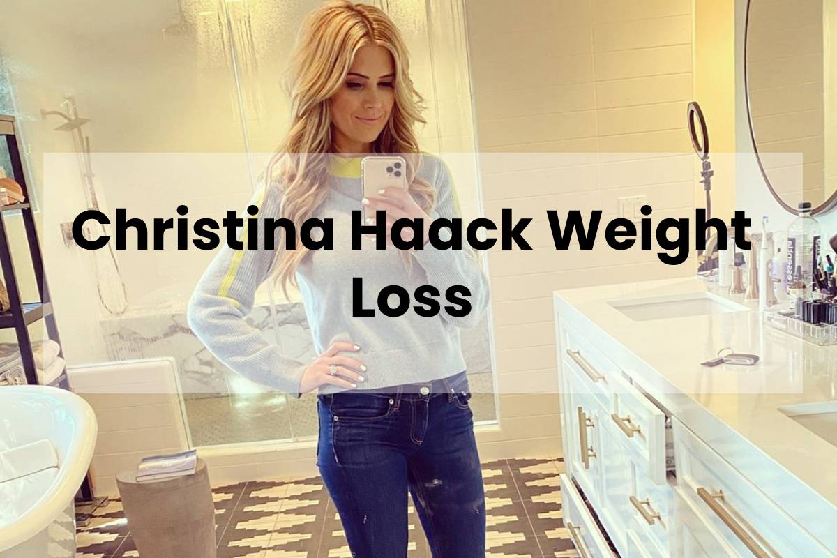 Christina Haack Weight Loss Fitful Living