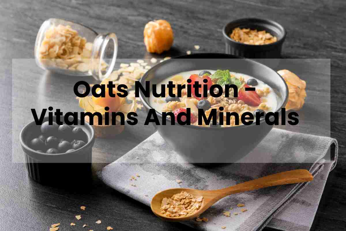 Oats Nutrition Vitamins And Minerals Fitful Living