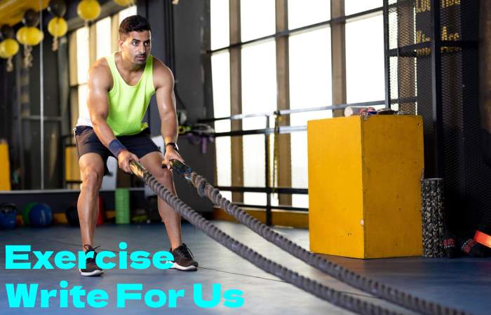 Exercise Write For Us