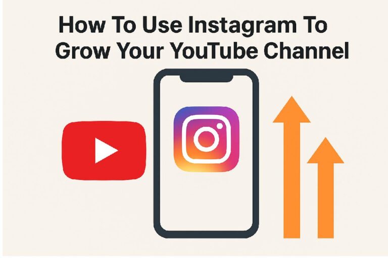How To Use Instagram To Grow Your YouTube Channel